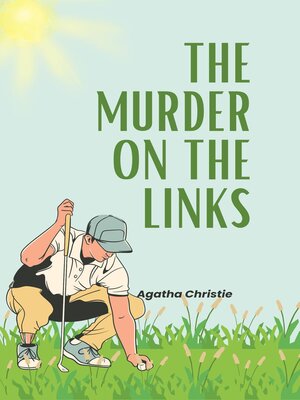 cover image of The Murder on the Links (Annotated)